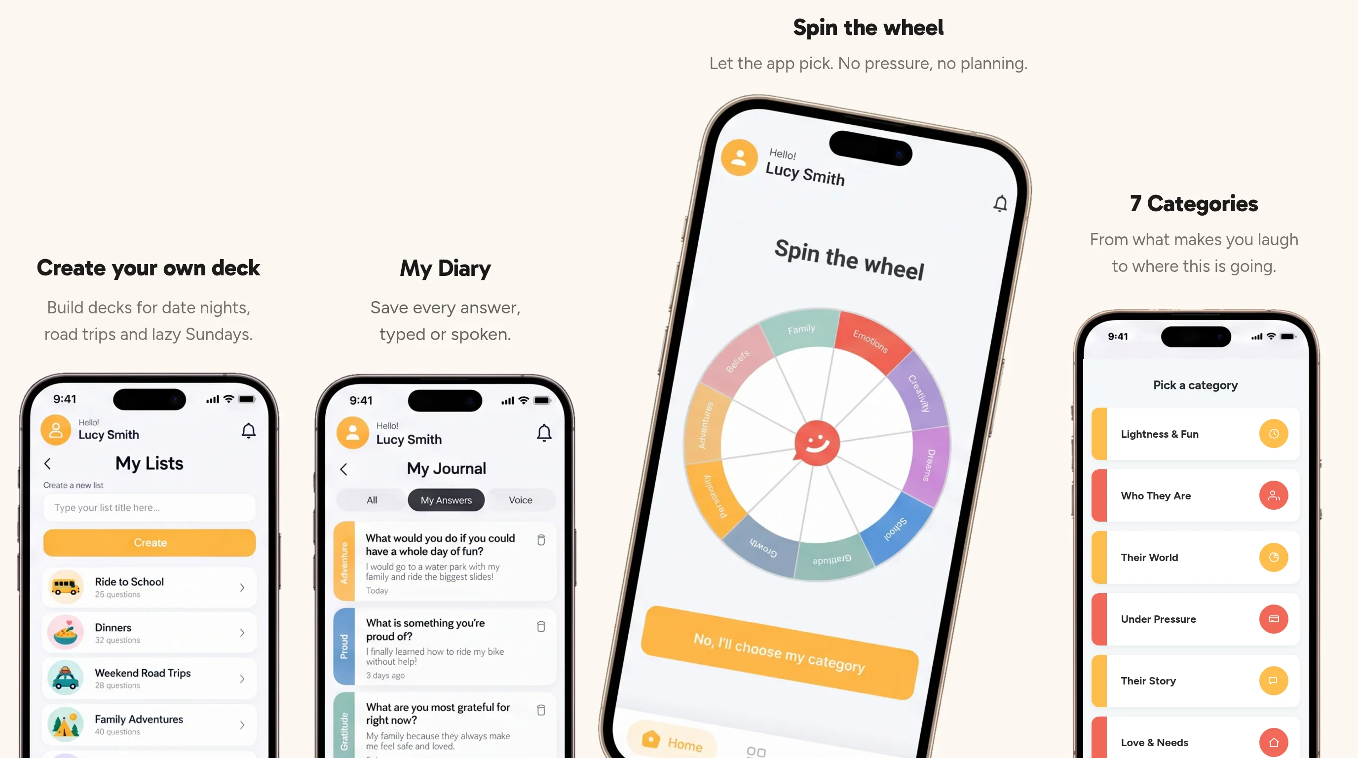 The Pick One app on four phones. Create your own deck: build decks for date nights, road trips and lazy Sundays. My Diary: save every answer, typed or spoken. Spin the wheel: let the app pick, no pressure, no planning. 7 Categories: from what makes you laugh to where this is going.